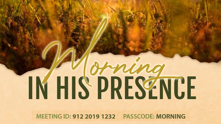 link=Event:20211113 06.00-06.45 (R7) Morning in His Presence}}}