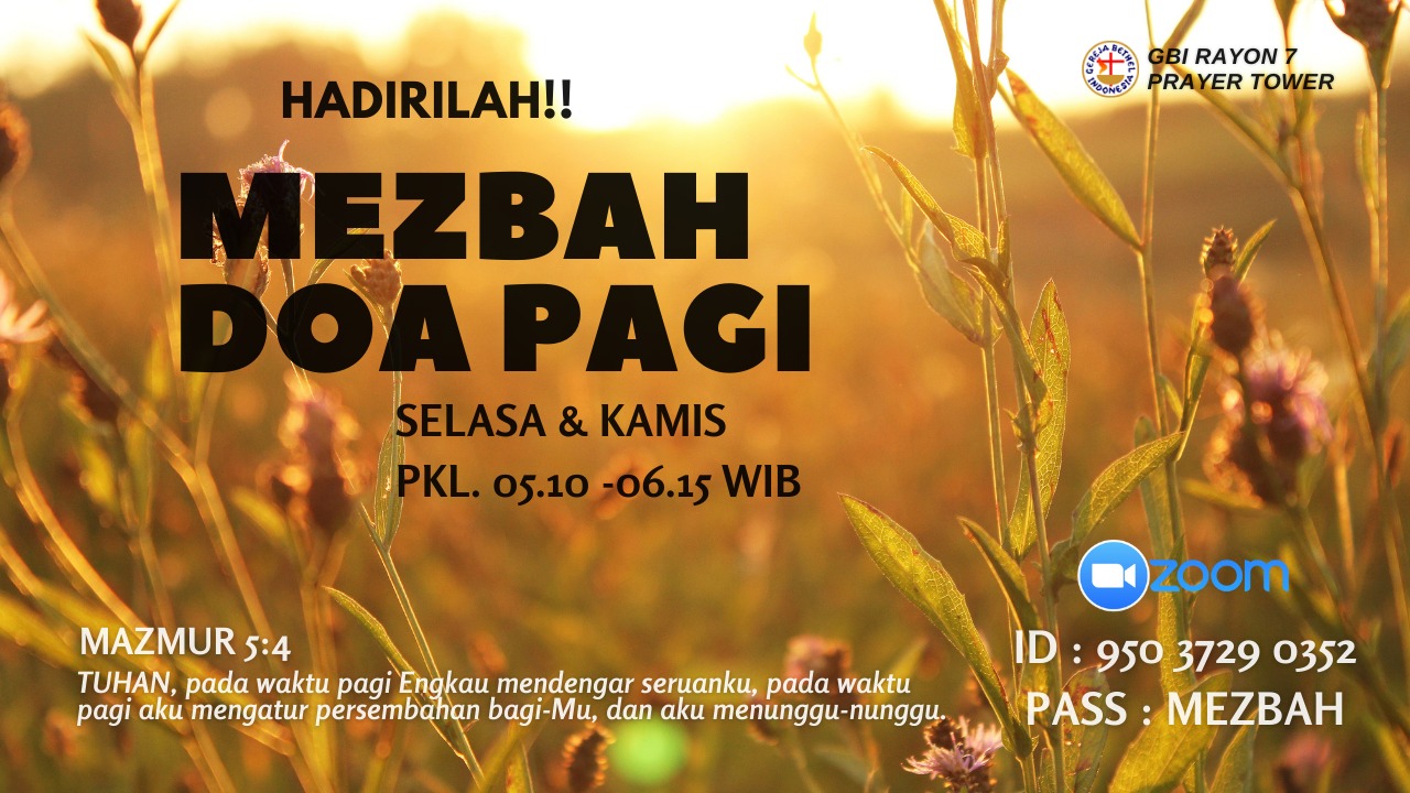 Mezbah Doa Pagi R7 - GBI Danau Bogor Raya