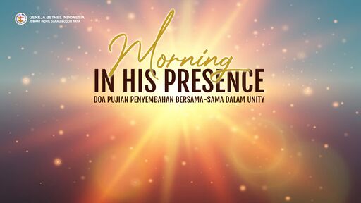 Morning Prayer: In His Presence
